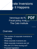 Corporate Inversions Why It Happens: Veronique de Rugy Fiscal Policy Analyst The Cato Institute