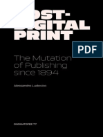 Post-Digital Print - The Mutation of Publishing Since 1894