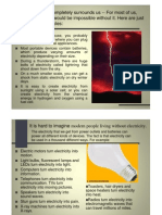 Electricity Completely Surrounds Us - For Most of Us, Modern Life Would Be Impossible Without It. Here Are Just A Few Examples