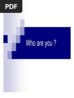 Who Are You ?