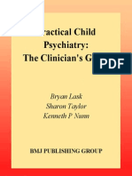 Practical Child Psychiatry - Clinician's Guide - B. Lask, S. Taylor, K. Nunn (BMJ, 2003) WW