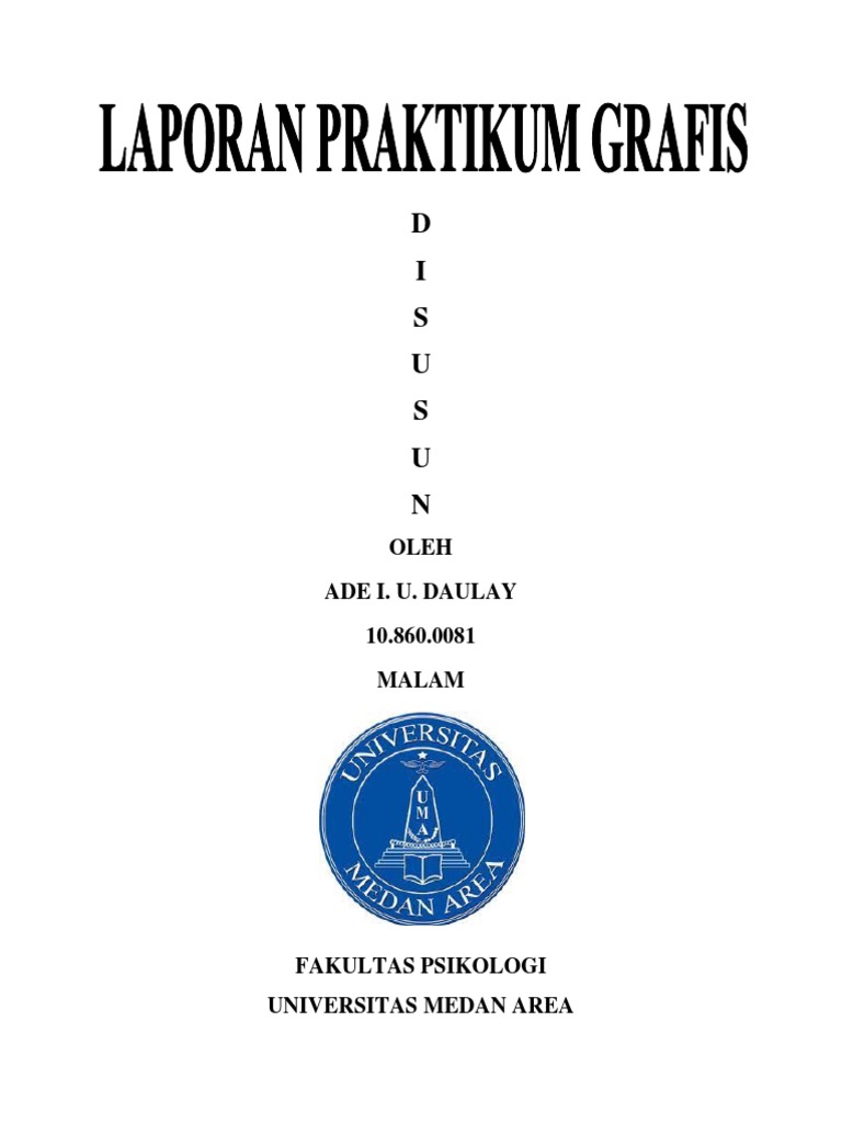 LAPORAN PRAKTIKUM GRAFIS LAPORAN PRAKTIKUM GRAFIS