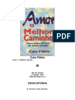 Caio Fábio - Amor O Melhor Caminho