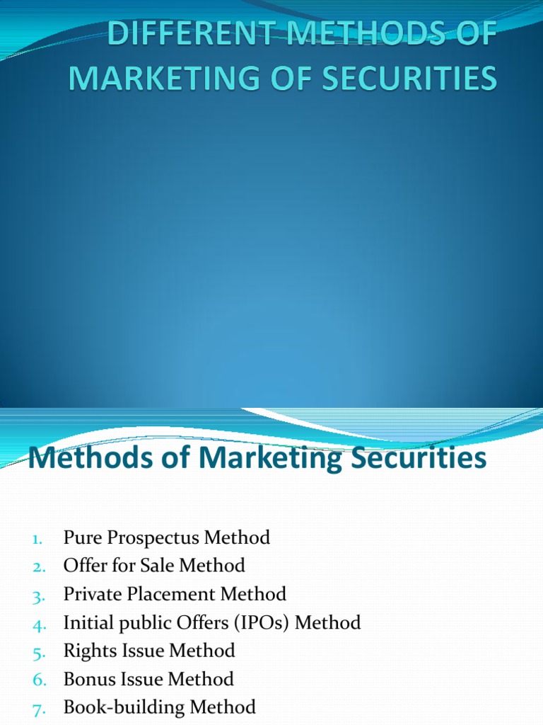 Different Methods of Marketing of Securities PDF Initial Public Offering Securities (Finance)