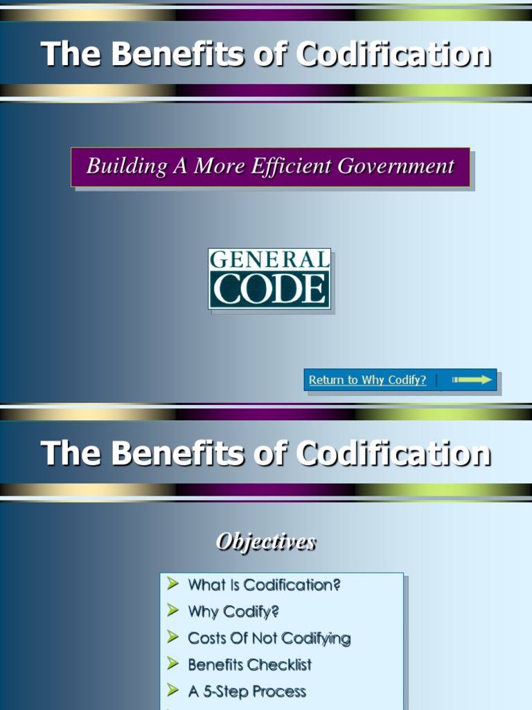 Benefits of Codification Codification (Law) By Law
