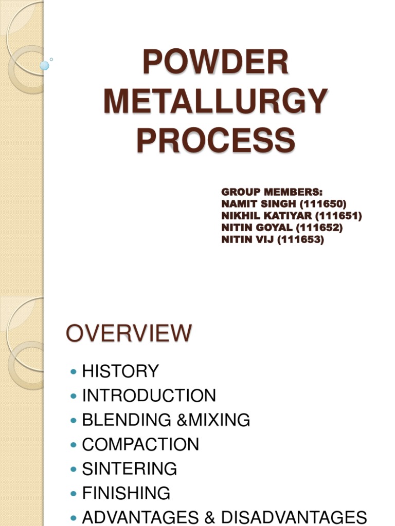 Powder Metallurgy Process Overview | PDF | Sintering | Heat Treating