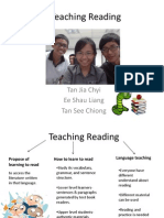 Teaching Reading: Tan Jia Chyi Ee Shau Liang Tan See Chiong