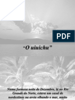 O Uiuichu"