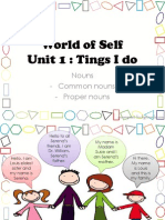 World of Self Unit 1: Tings I Do: Nouns - Common Nouns - Proper Nouns