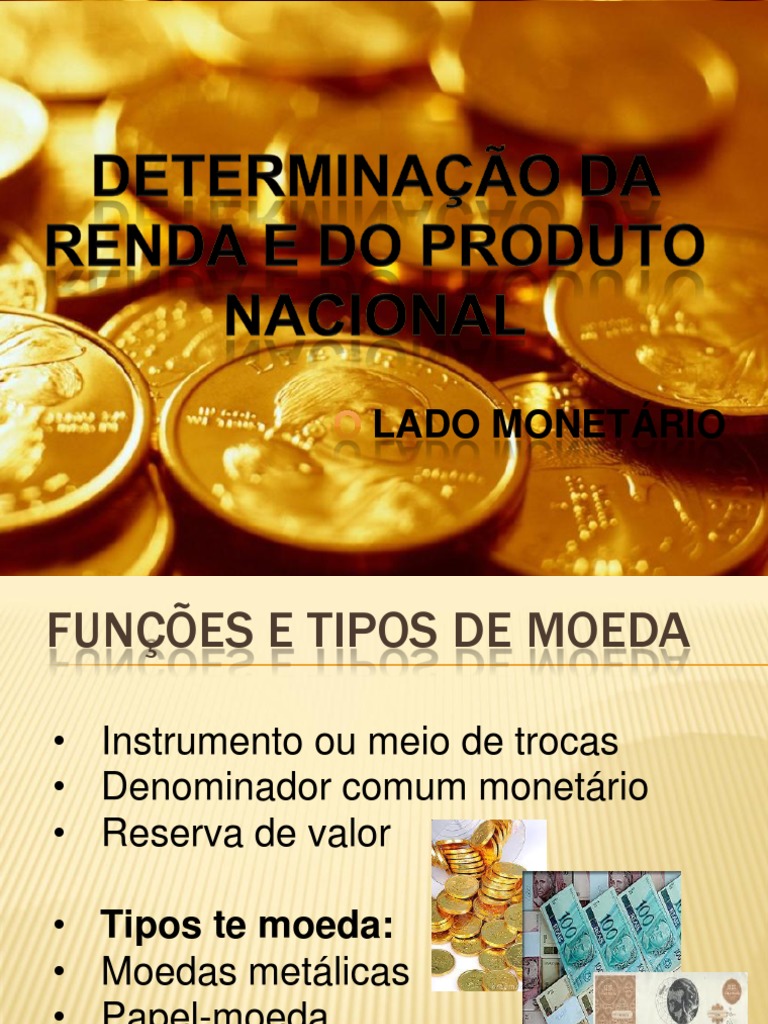 Funções e Tipos de Moeda na Economia | PDF | Moeda | Política monetária