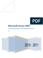 Microsoft Access 2007: "Pengenalan Database, Table Relationship, Form"