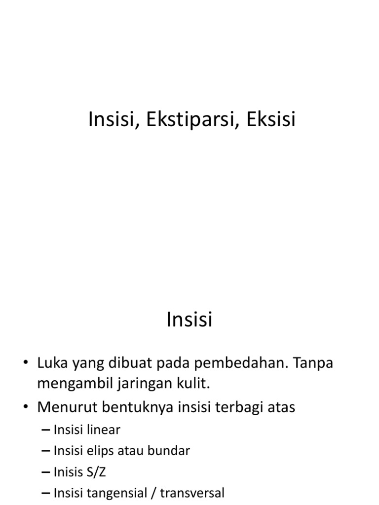 Perbedaan Insisi, Eksisi, dan Ekstirpasi | PDF