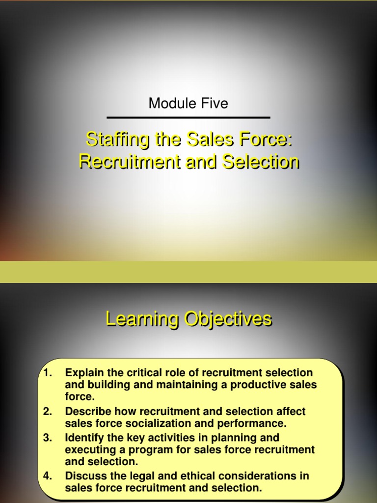 Staffing The Sales Force: Recruitment and Selection: Module Five | PDF ...