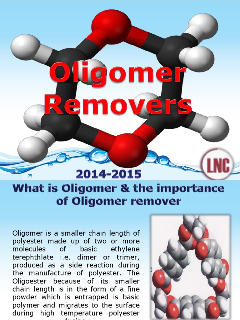 Oligomer remover polyester dye