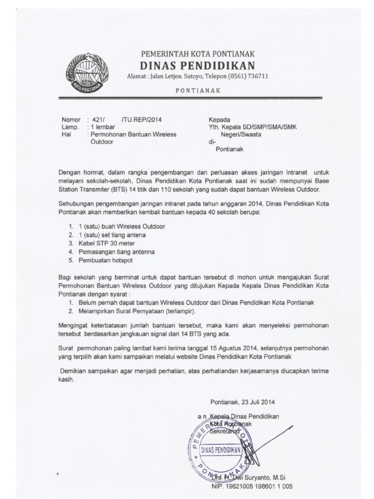 Surat Permohonan Bantuan Wireless 2014 PERMOHONAN PERUNTUKAN UNTUK MEMBIAYAI PEMASANGAN WIRELESS SI SK DAN 2 UNIT KOMPUTER.