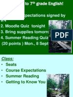Course Expectations Signed by 9/4 2. Moodle Quiz Tonight 3. Bring Supplies Tomorrow 4. Summer Reading Quiz (20 Points) Mon., 8 Sept