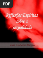 Reflexões Espíritas Sobre a Sexualidade (Luiz Guilherme Marques)