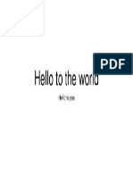 Hello to the World