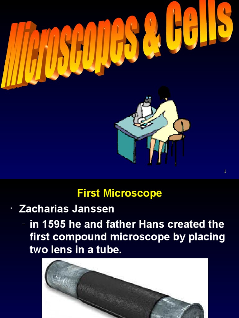 First Microscope Zacharias Janssen in 1595 He and Father Electron Microscope Cell (Biology)