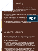 Consumer Learning: Learning Is The Process by Which Individuals (Intentionally or
