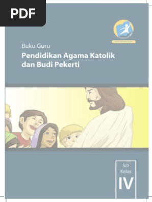 Pendidikan Agama Katolik Dan Budi Pekerti Buku Guru Kelas 4 Sd