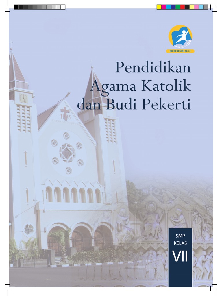 Pendidikan Agama Katolik Dan Budi Pekerti Buku SiswaKelas 7