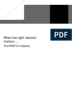 When The Right Reaction Matters ... : Trust BASF Co-Catalysts