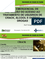 Plano Emergencial de Ampliação do Acesso ao Tratamento de Usuários de Crack, Álcool e Outras Drogas