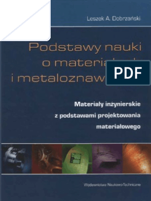 L A Dobrzański Podstawy Nauki O Materiałach I Metaloznawstwo