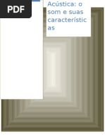 Acustica o Som e Suas Caracteristicas