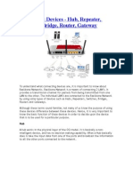 Connecting Devices - Hub, Repeater, Switch, Bridge, Router, Gateway