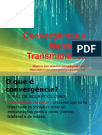 Convergência e NT 2009