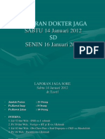 Laporan Dokter Jaga Sabtu 07-1-2012