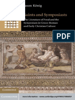 Saints and Symposiasts - The Literature of Food and The Symposium in Greco-Roman and Early Christian Culture
