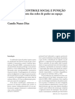 DIAS, Camila Nunes. Disciplina, Controle Social e Punição. O Entrecruzamento Das Redes de Poder No Espaço Prisional