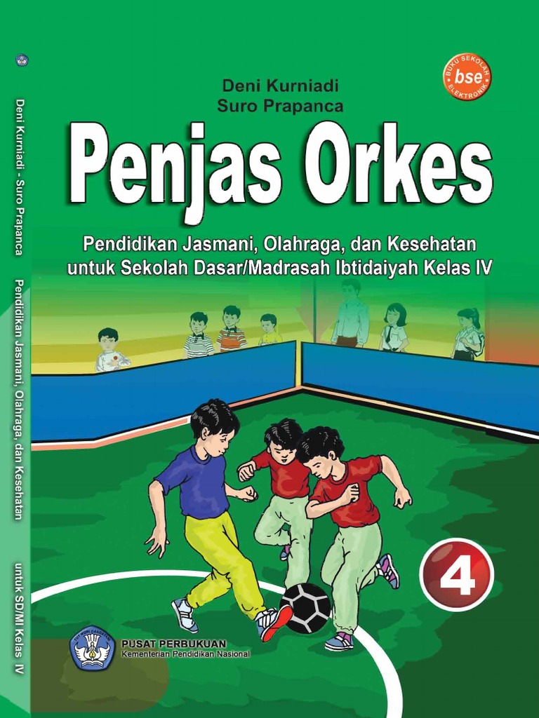 Penjas Orkes Pendidikan Jasmani Olahraga Dan Kesehatan Kelas 4