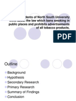 What The Students of North South University Think About The Law Which Bans Smoking in Public Places and Prohibits Advertisements of All Tobacco Products