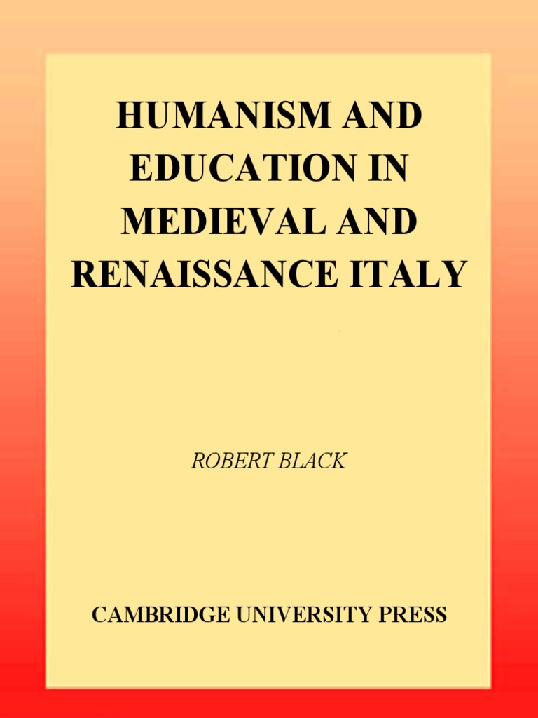 Humanism and Education in Medieval and Renaissance Italy | PDF ...