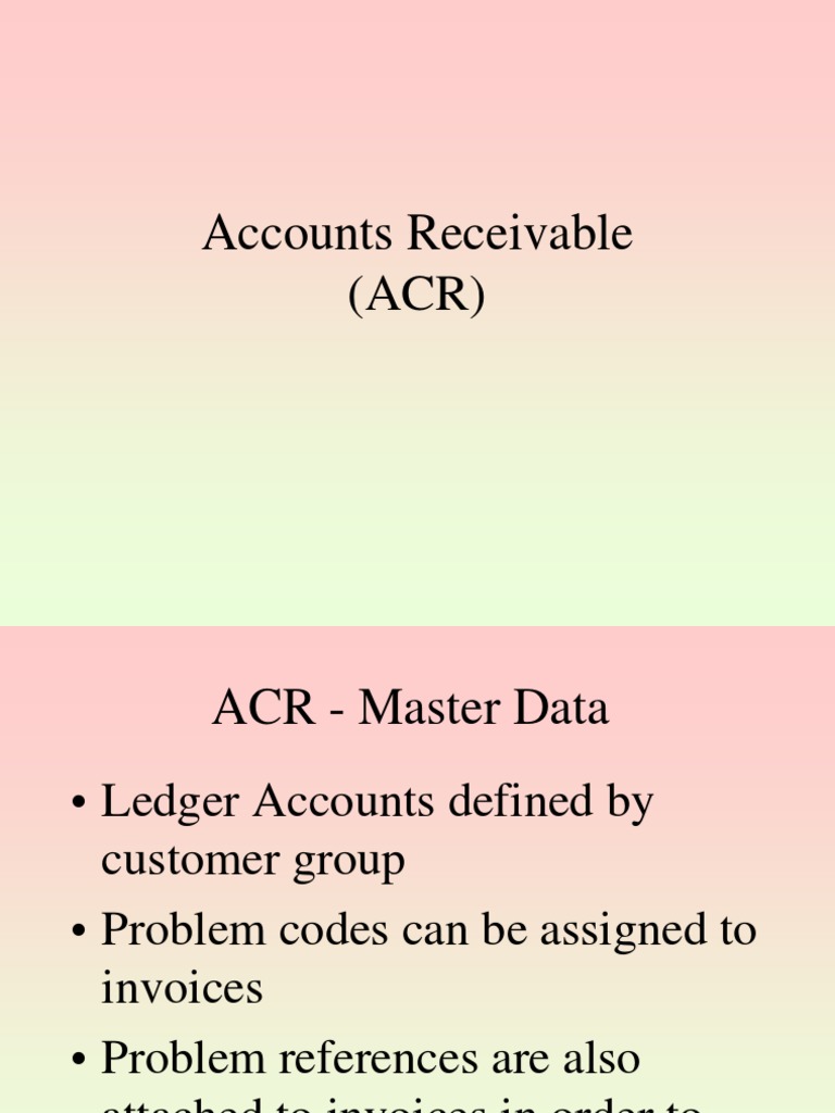 Accounts Receivable (ACR) | PDF | Business | Finance & Money Management