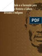A Universidade e A Formaçao para o Ensino de História e Cultura Africana e Indígena Maria Aparecida de Laia e Maria Lucia Da Silveira-Org