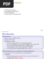 Files and File Systems: File Storage Structure File System Implementation Kernel Abstraction Communication Through A Pipe