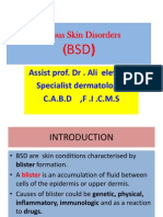 Bullous Skin Disorders: Assist Prof. DR - Ali Elethawi Specialist Dermatologist C.A.B.D, F .I .C.M.S