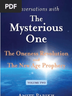 Download The Oneness Revolution and The New Age Prophecy  Conversations with The Mysterious One - Volume Two by Amitt Parikh SN23916667 doc pdf