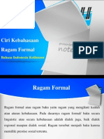 Ciri Kebahasaan Ragam Formal