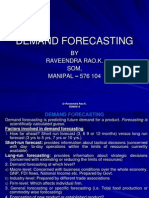 Demand Forecasting: BY Raveendra Rao.K. Som, Manipal - 576 104