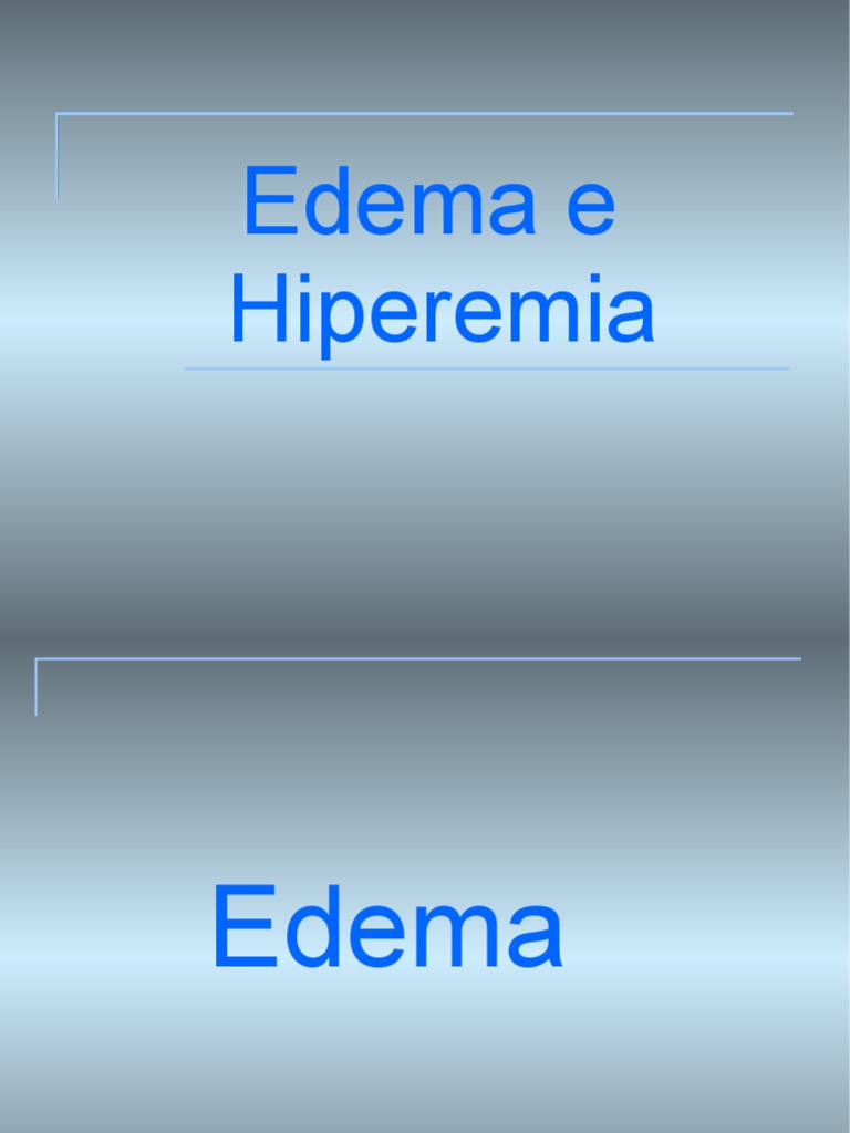 Edema e Hiperemia | PDF | Edema | Angiologia