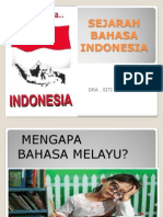 B. Sejarah Bahasa Indonesia