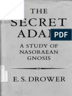 The Secret Adam a Study of Nasoraen Gnosis