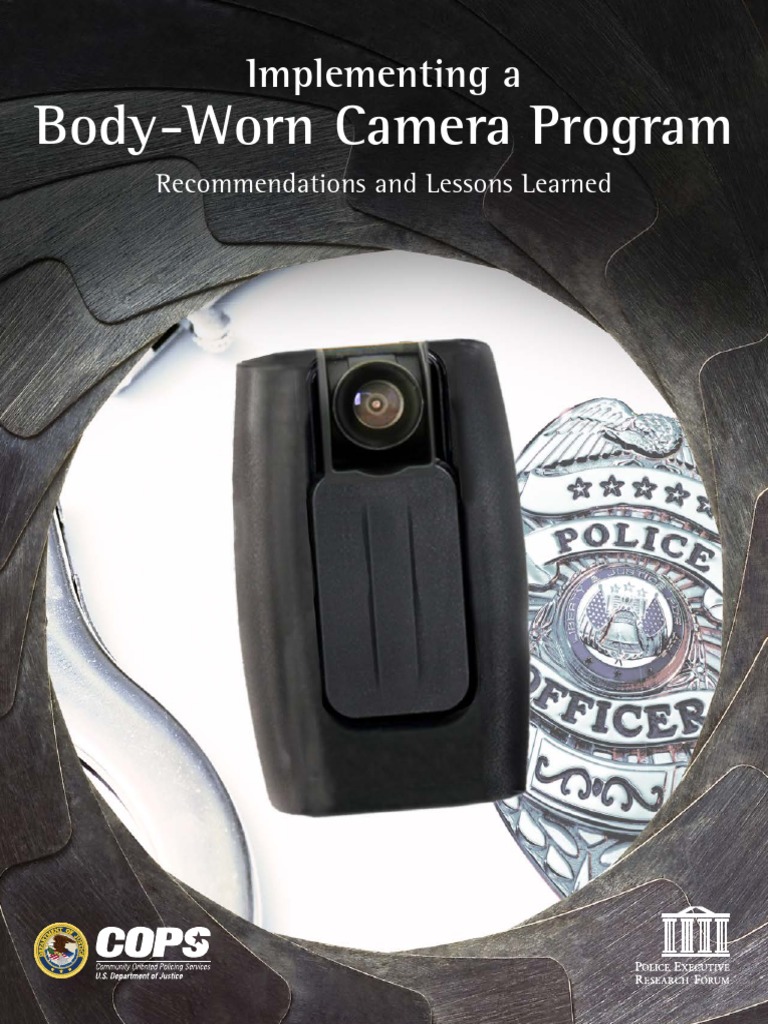 Implementing A BodyWorn Camera Program and Lessons