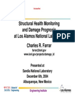 Structural Health Monitoring and Damage Prognosis at Los Alamos National Laboratory